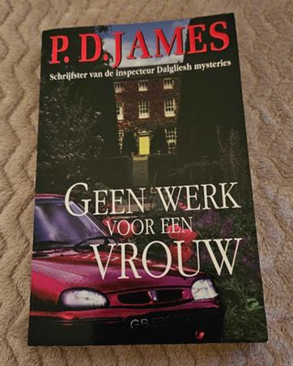 P.D. James - Geen werk voor een vrouw