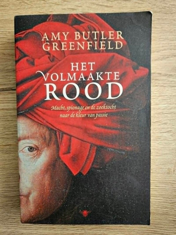 Amy Butler Greenfield - Het volmaakte rood