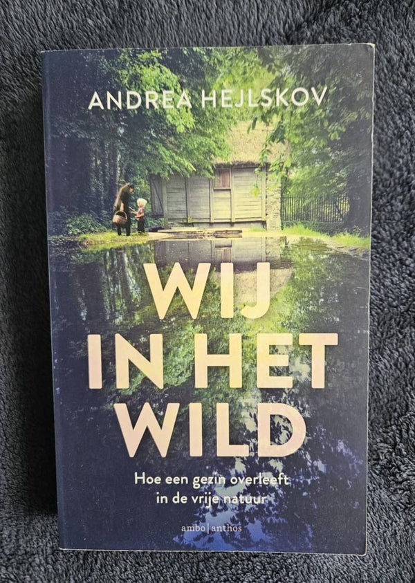 Andrea Hejlskov - Wij in het wild