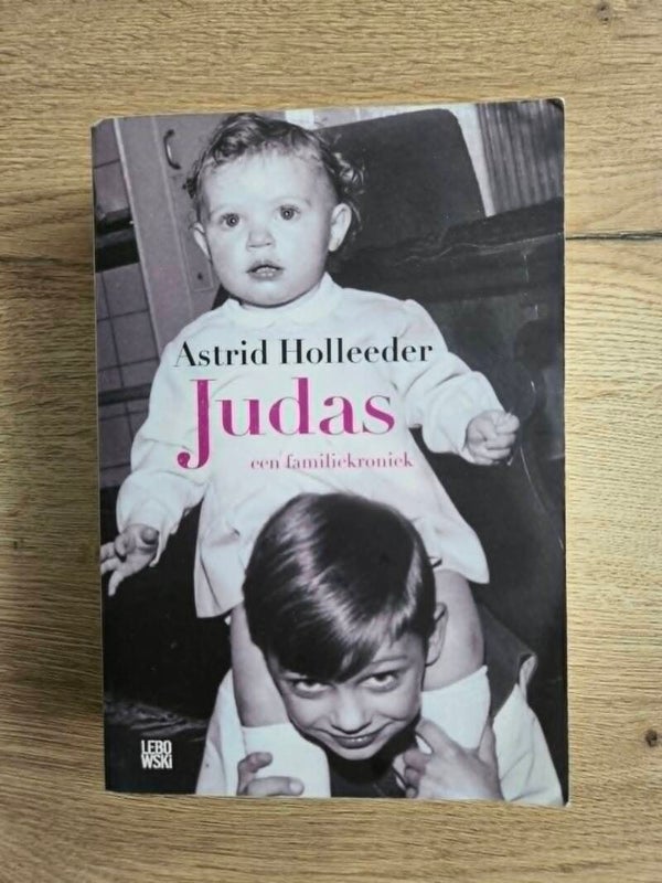 Astrid Holleeder - Judas