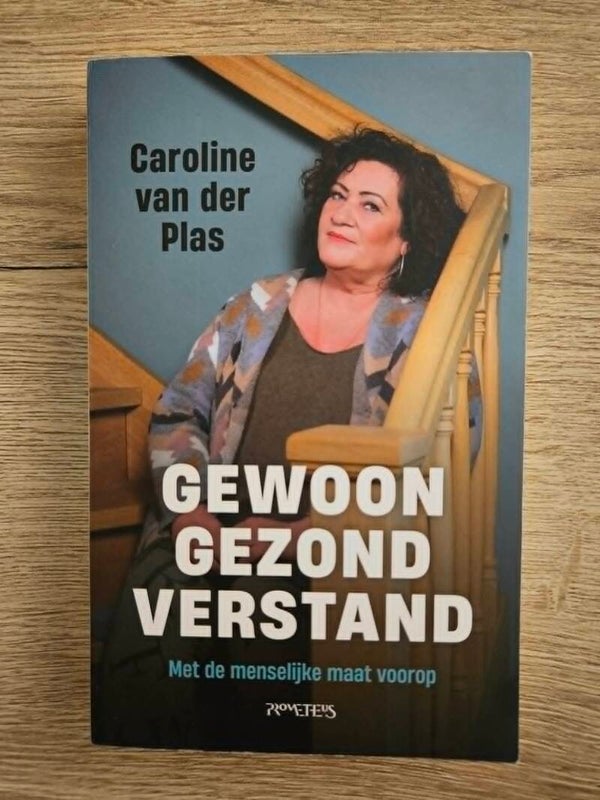 Caroline van der Plas - Gewoon gezond verstand