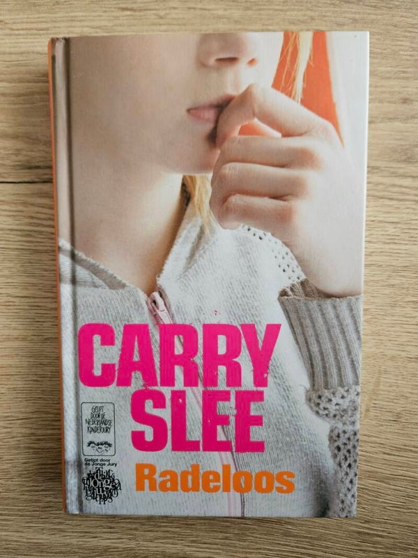 Carry Slee - Radeloos