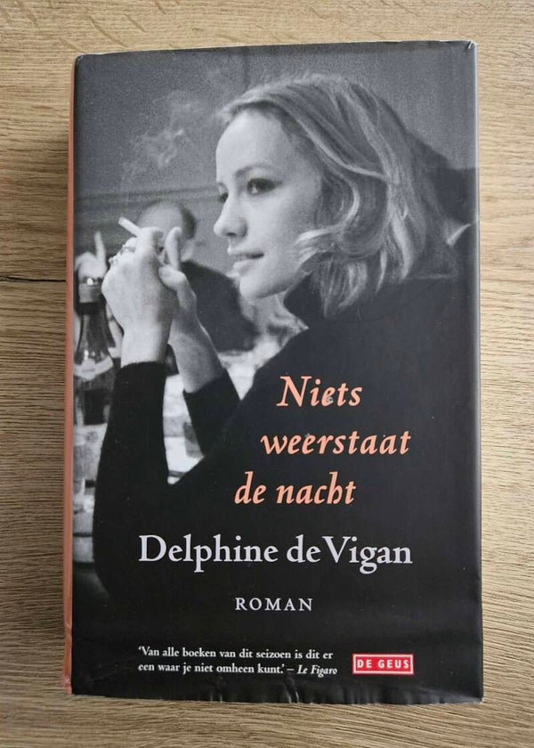 Delphine de Vigan - Niets weerstaat de nacht