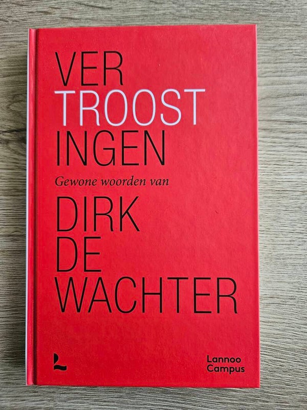 Dirk De Wachter - Vertroostingen