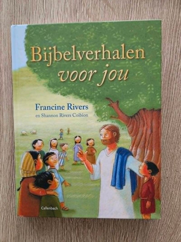 Francine Rivers & S. Rivers Coibion - Bijbelverhalen voor jou