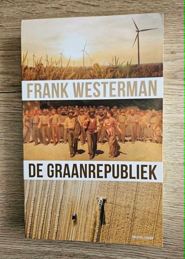 Frank Westerman - De graanrepubliek