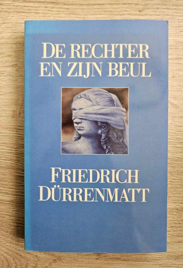 Friedrich Dürrenmatt - De rechter en zijn beul