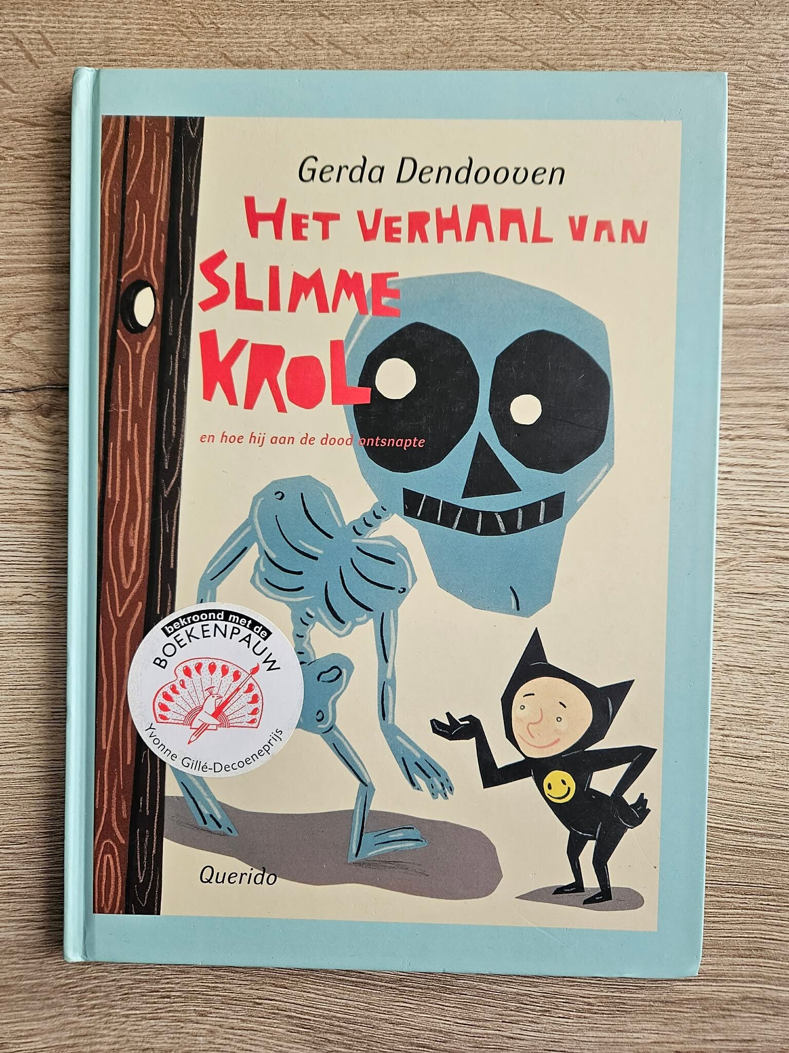 Gerda Dendooven - Het verhaal van Slimme Krol en hoe hij aan de dood ontsnapte