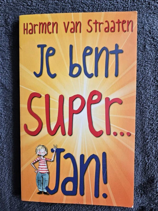 Harmen van Straaten - Je bent super... Jan!