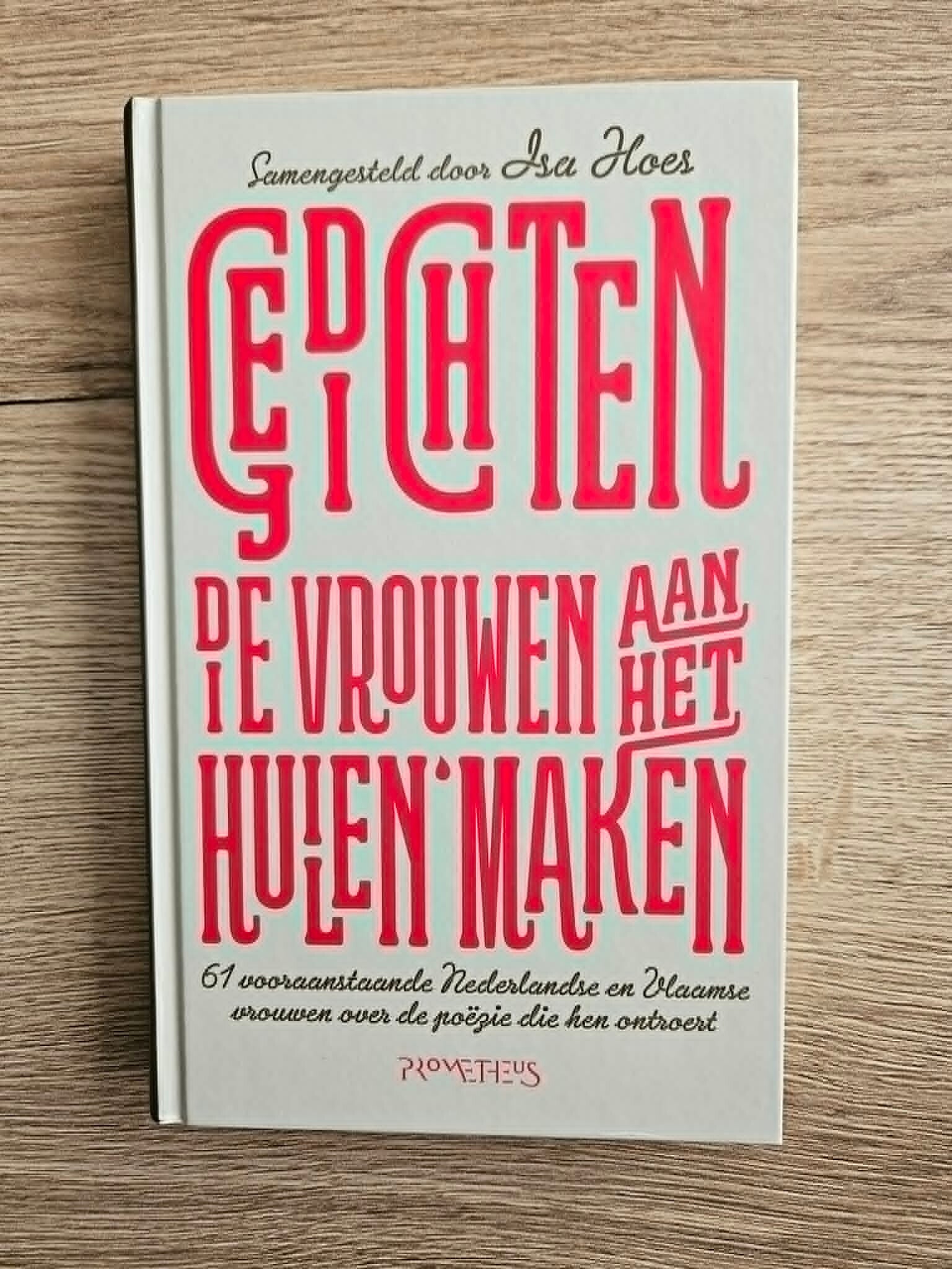 Isa Hoes - Gedichten die vrouwen aan het huilen maken