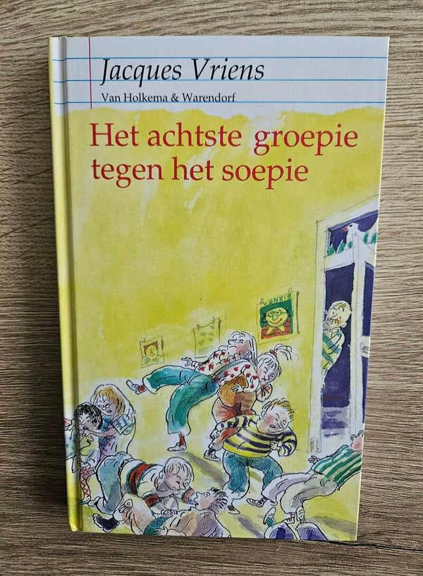 Jacques Vriens - Het achtste groepie tegen het soepie