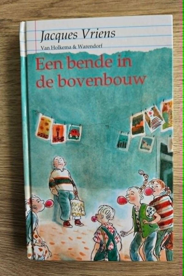 Jacques Vriens - Een bende in de bovenbouw