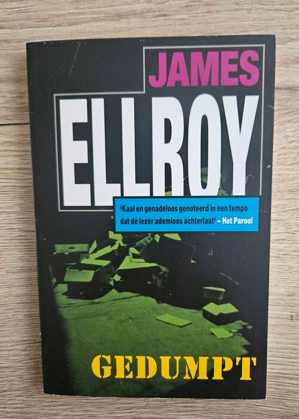James Ellroy - Gedumpt