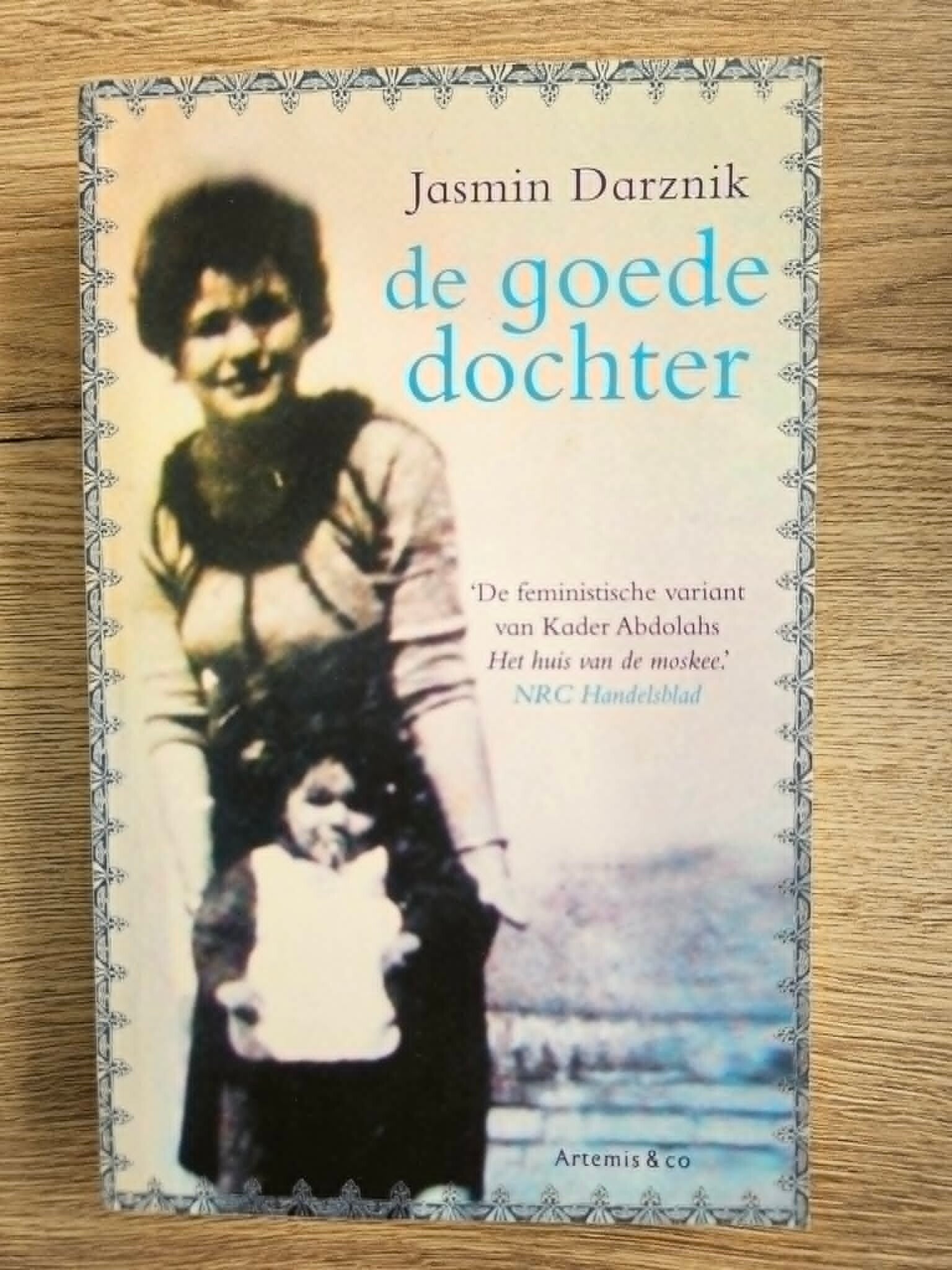 Jasmin Darznik - De goede dochter