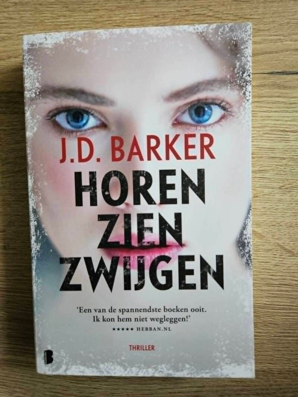 J.D. Barker - Horen, zien, zwijgen