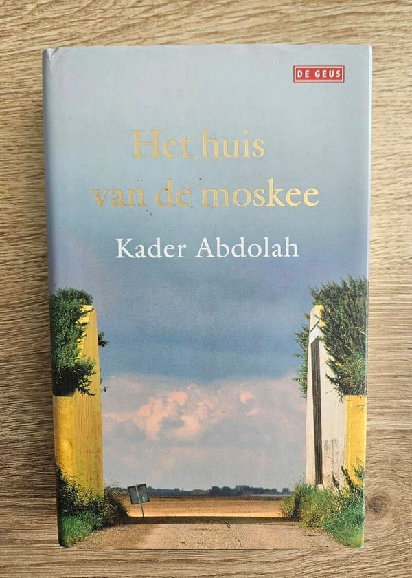 Kader Abdolah - Het huis van de moskee