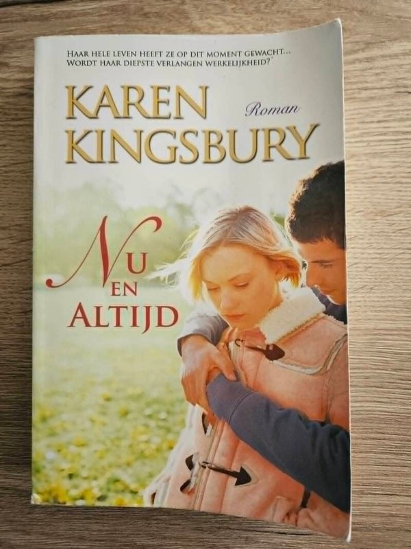 Karen Kingsbury - Nu en altijd