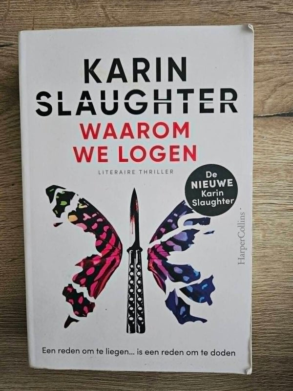 Karin Slaughter - Waarom we logen