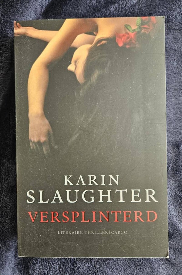 Karin Slaughter - Versplinterd