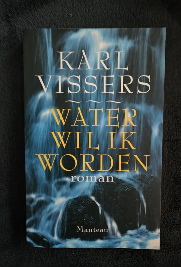 Karl Vissers - Water wil ik worden