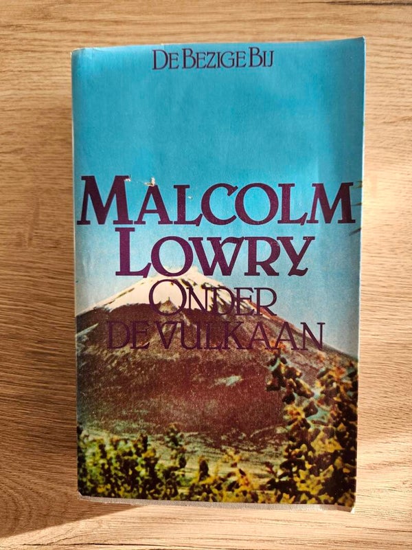 Malcolm Lowry - Onder de vulkaan