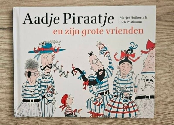 Marjet Huiberts - Aadje Piraatje en zijn grote vrienden