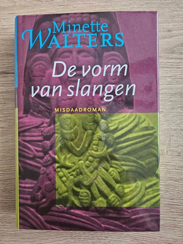 Minette Walters - De vorm van slangen