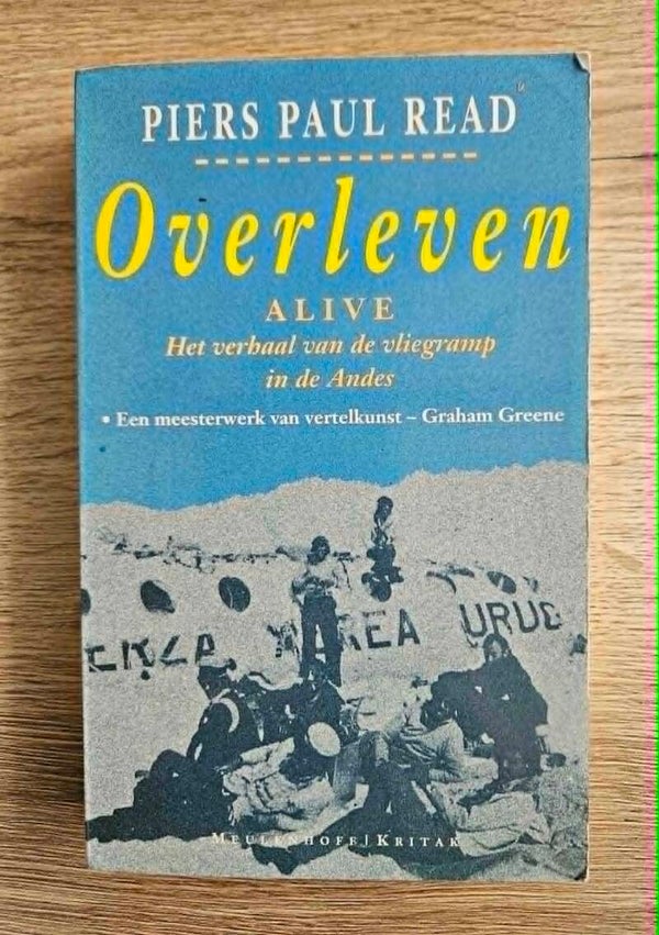 Piers Paul Read - Overleven; verhaal vliegramp in de Andes