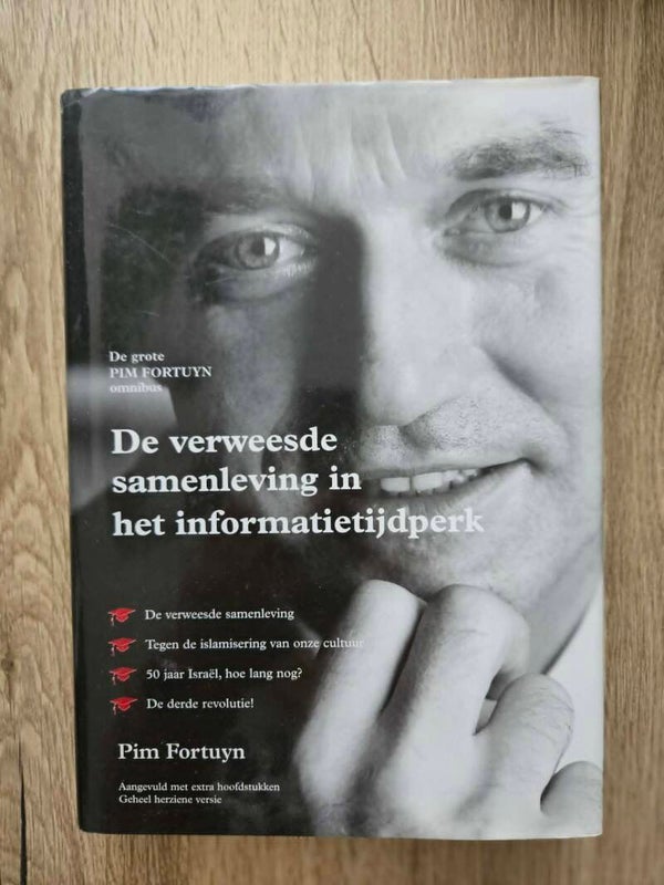 De grote Pim Fortuyn omnibus - De verweesde samenleving in het informatietijdperk