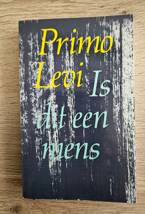 Primo Levi - Is dit een mens