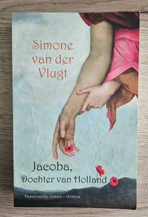 Simone van der Vlugt - Jacoba, Dochter van Holland