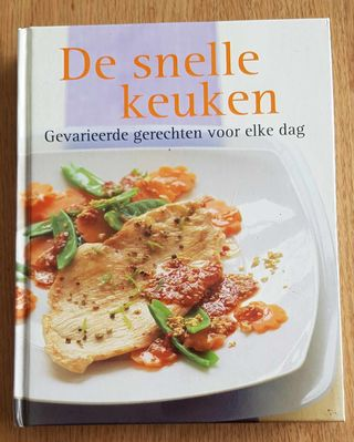 De snelle keuken - Gevarieerde gerechten voor elke dag