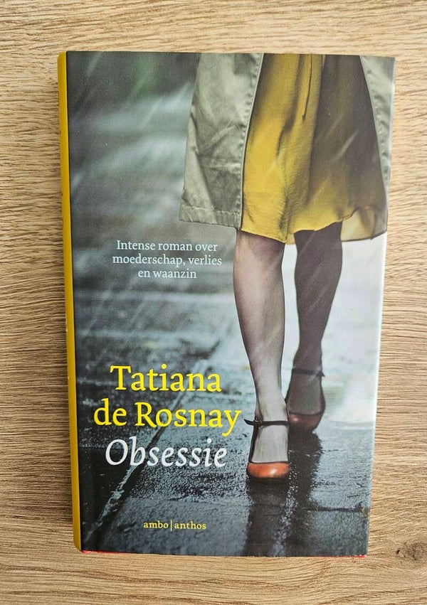 Tatiana de Rosnay - Obsessie