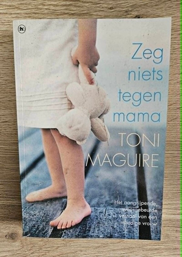 Toni Maguire - Zeg niets tegen mama