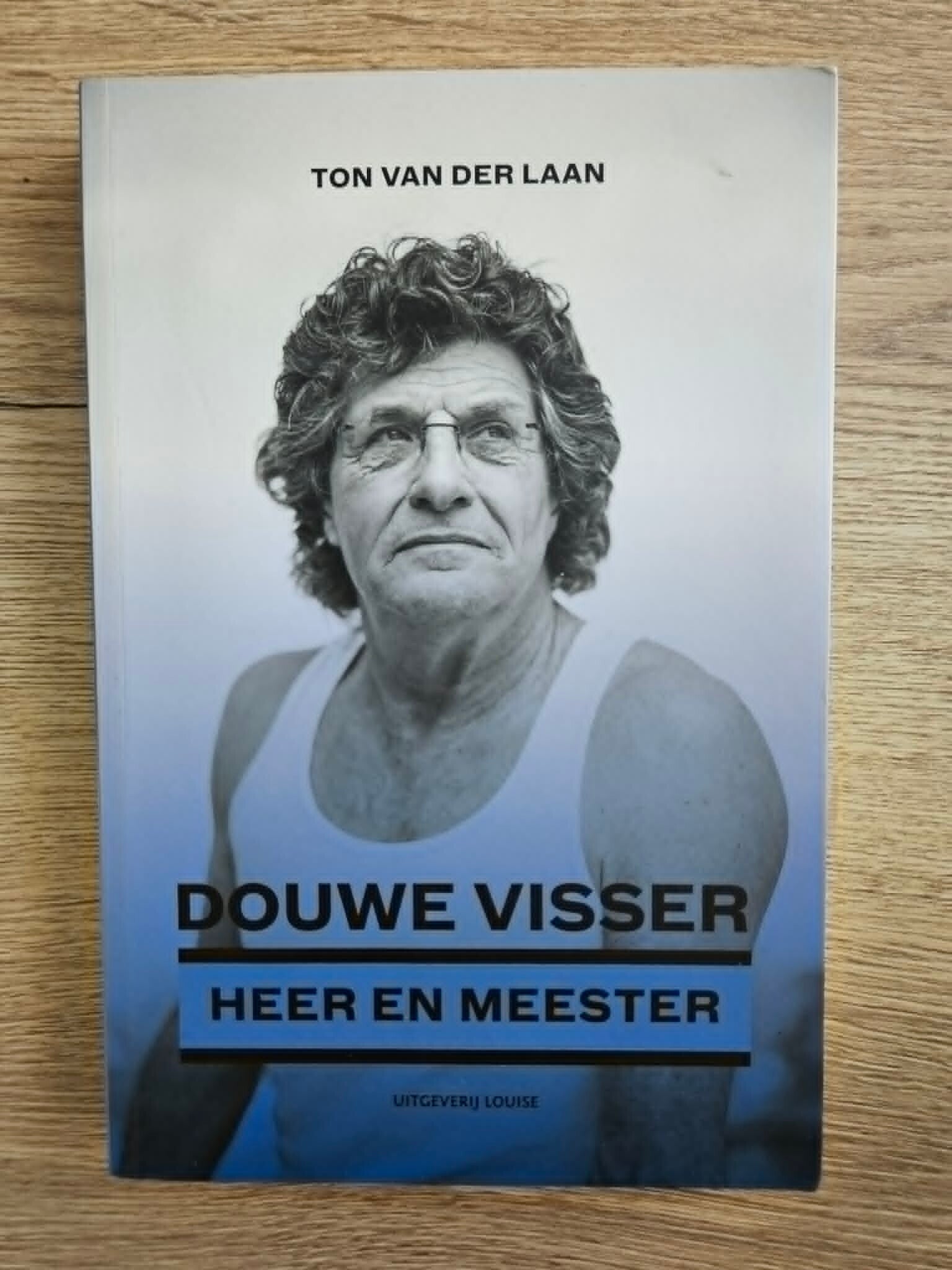 Ton van der Laan - Heer en Meester - Douwe Visser