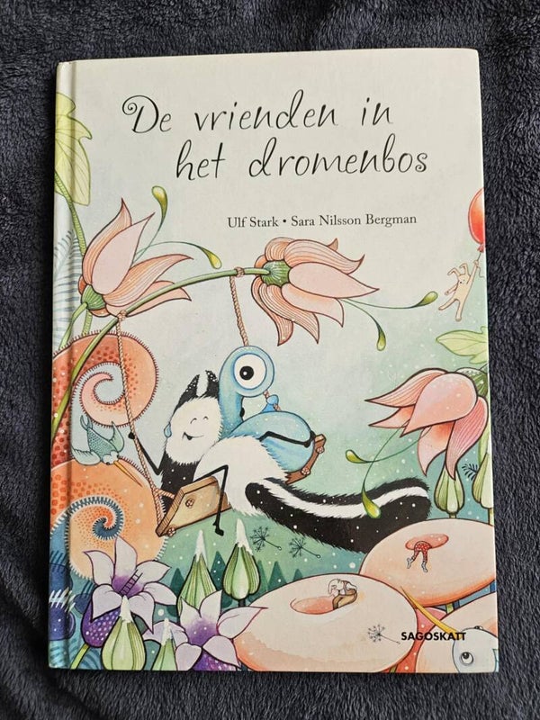 Ulf Stark & Sara Nilsson Bergman - De vrienden in het dromenbos