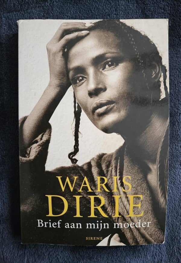 Waris Dirie - Brief aan mijn moeder