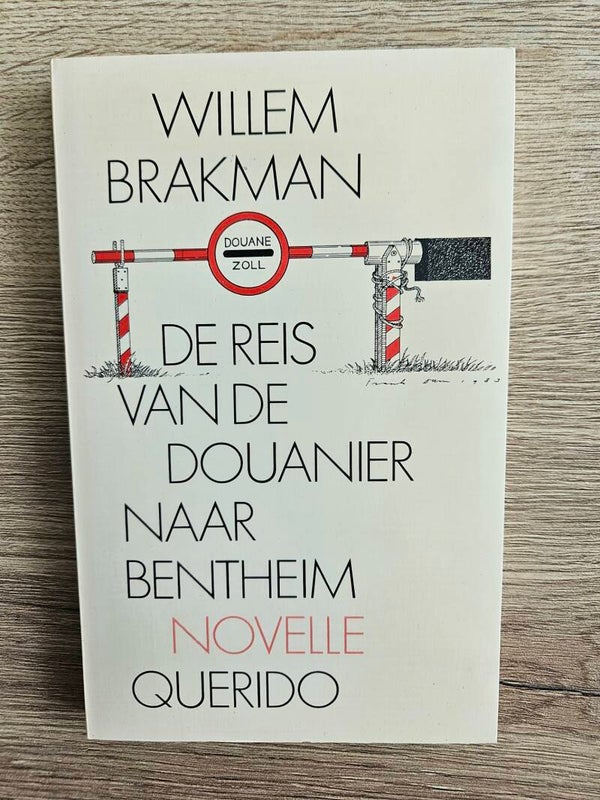 Willem Brakman - De reis van de douanier naar Bentheim