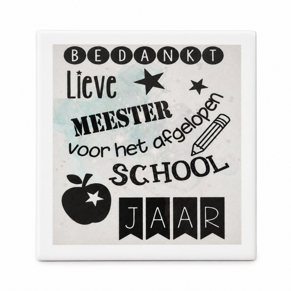 Gepersonaliseerd tegeltje - bedankt meester