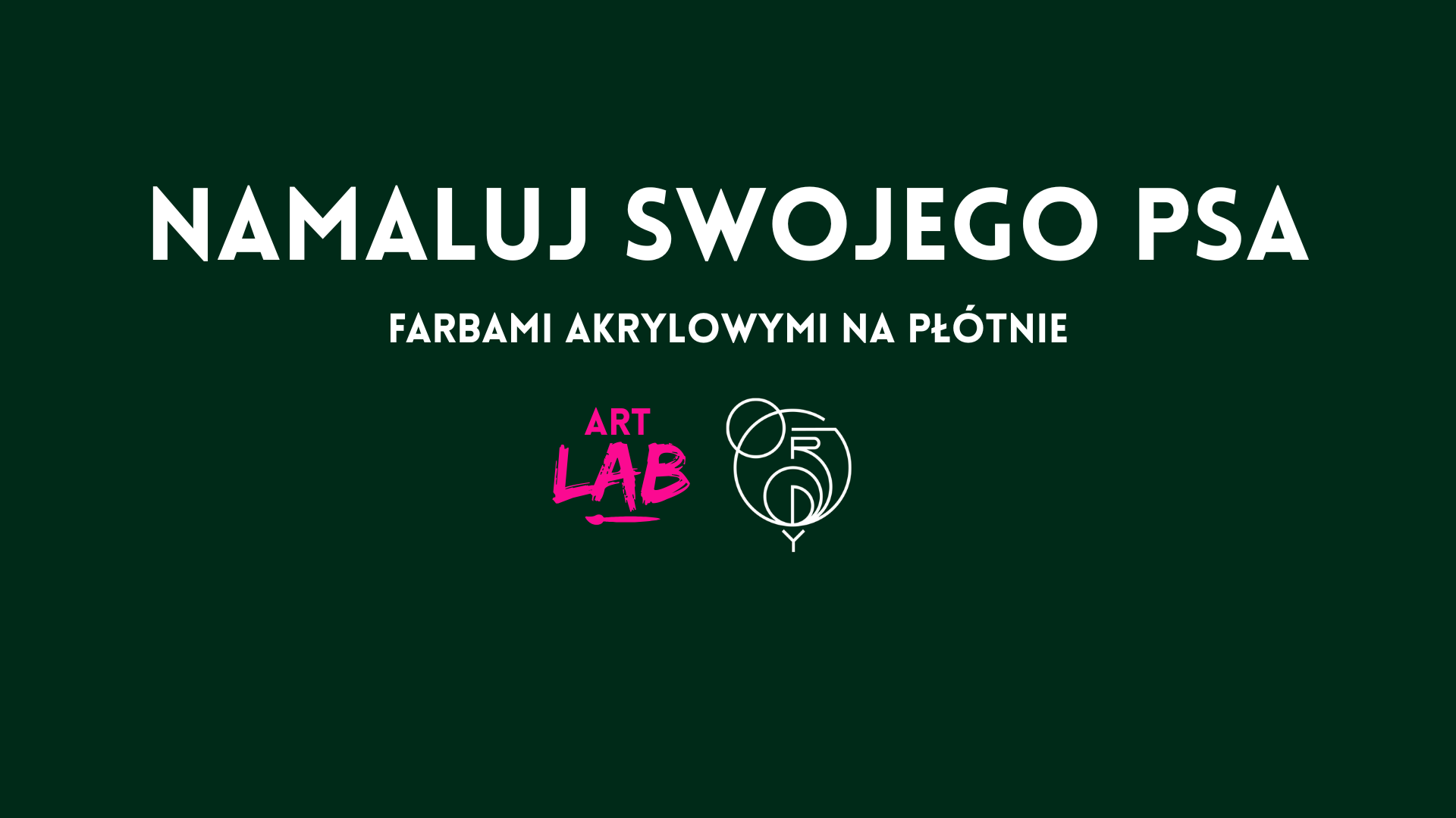 NAMALUJ SWOJEGO PUPILA W OGRODACH ŚRÓDMIEŚCIE 29/8/26 godz. 17.00-19.30