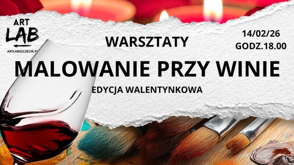 WALENTYNKOWE MALOWANIE PRZY WINIE 14/2/26 godz. 18.00 - 20.00 (BILET DLA DWÓCH OSÓB)