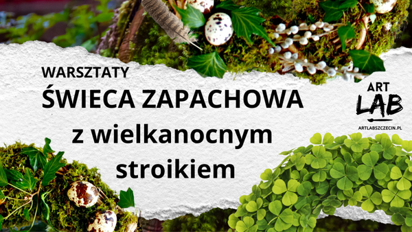 ŚWIECA ZAPACHOWA Z WIELKANOCNYM STROIKIEM 12/3/26 godz 18.00