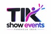 TiK Show Events