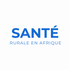 SANTÉ RURALE EN AFRIQUE