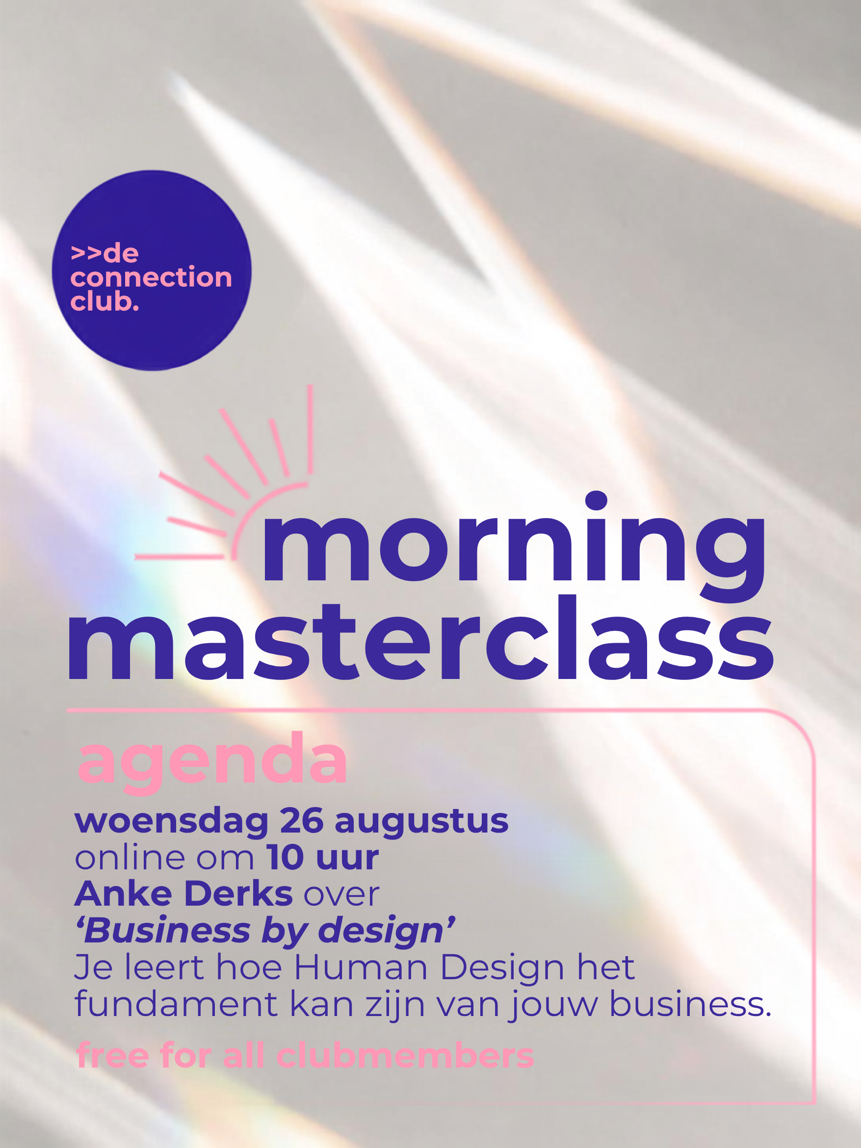 MORNING MASTERCLASS & MORE: ANKE DERKS