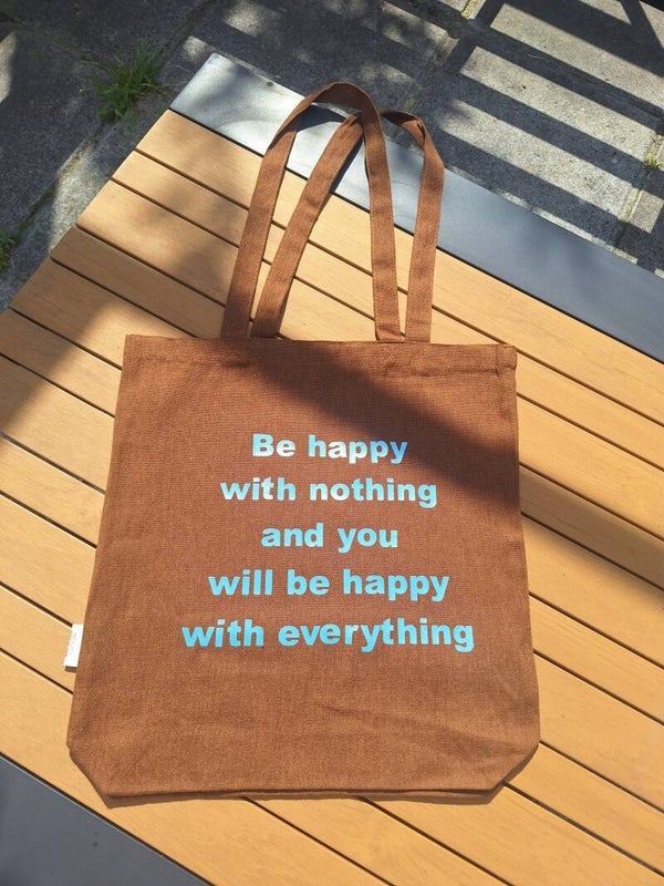 BE HAPPY WITH NOTHING