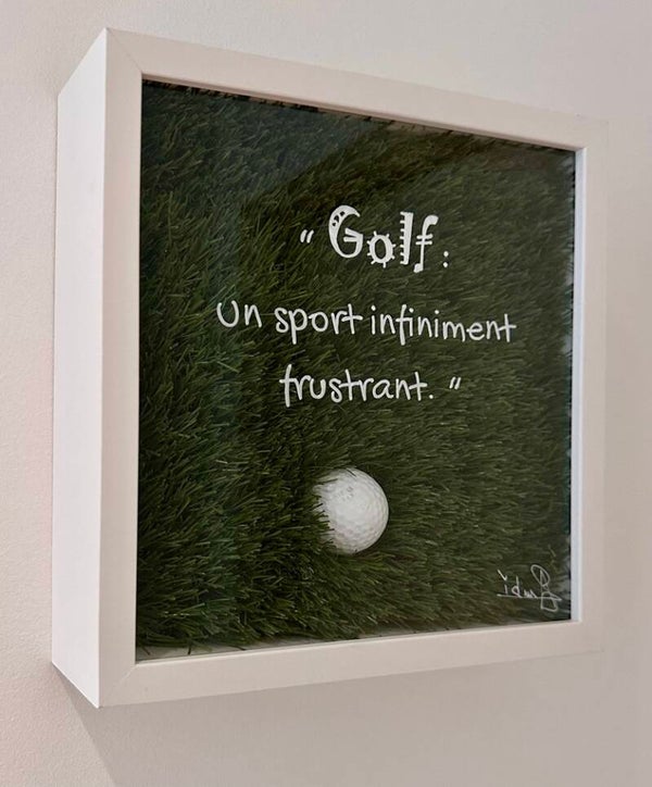 "Golf : Un sport infiniment frustrant."