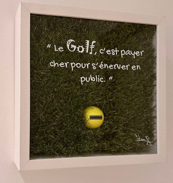 "Le golf, c'est payer cher pour s'énerver en public."