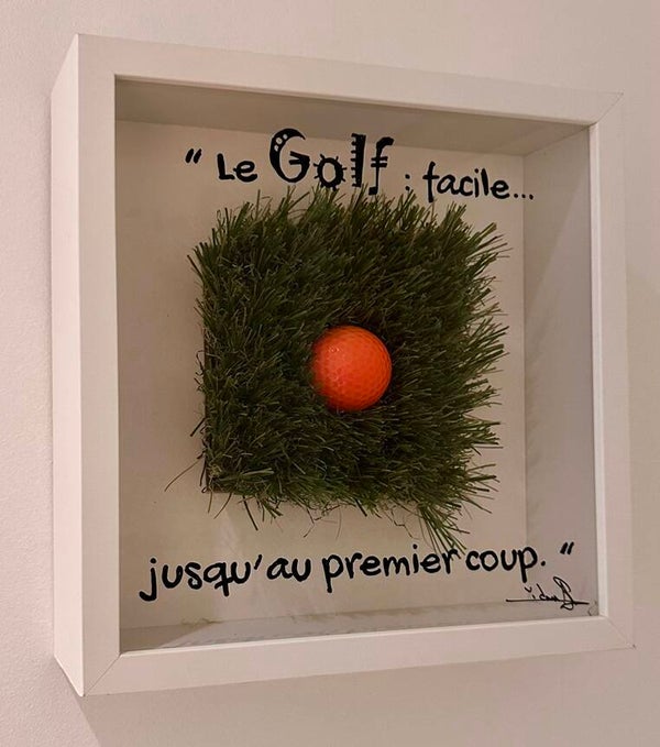 "Le golf : Facile... jusqu'au premier coup."