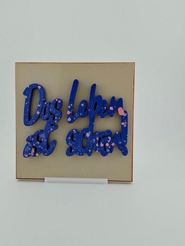 Das Leben ist schön!